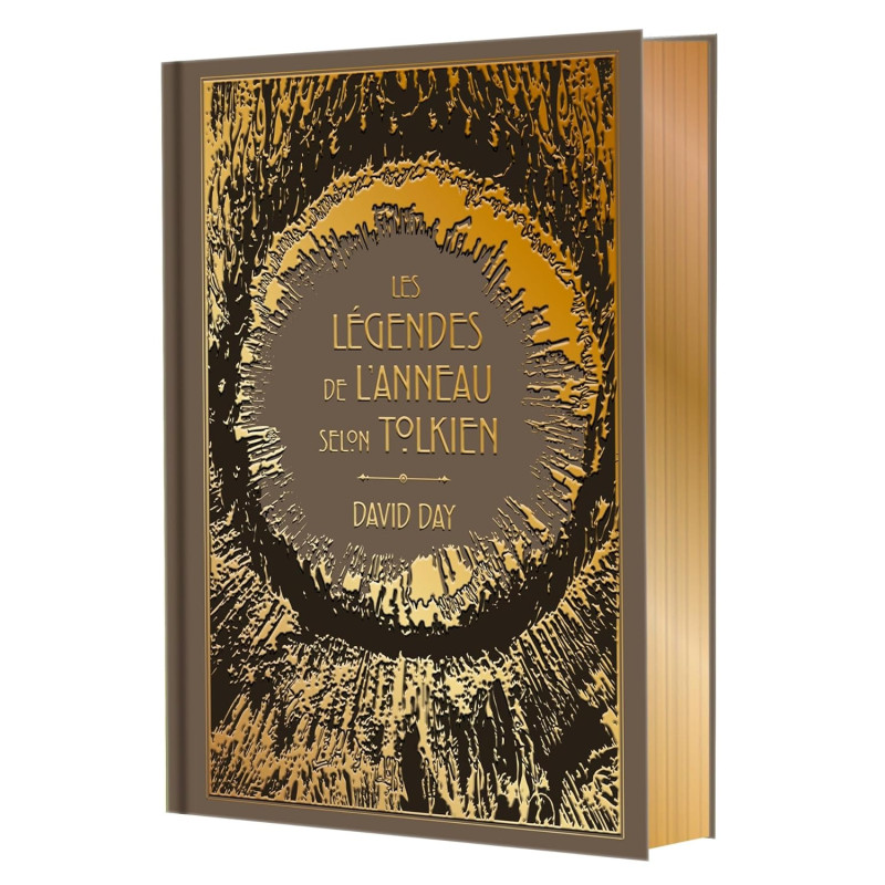 Les légendes de l'Anneau selon Tolkien (par David Day) - Édition Collector