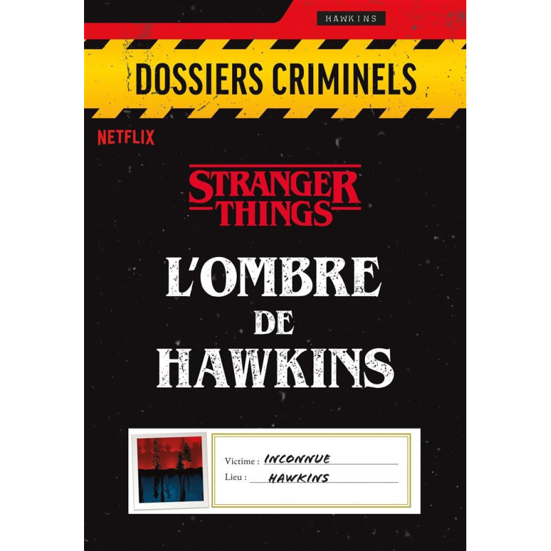 Stranger Things - Jeu Dossiers Criminels L'Ombre de Hawkins