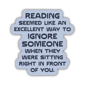 Legends & Lattes : Sagas & Sables d'Os - Autocollant Reading to Ignore Someone