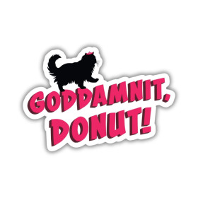 Dungeon Crawler Carl - Autocollant Goddamnit, Donut !