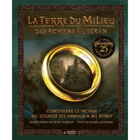 Lord of the Rings - Livre : La Terre du Milieu, des romans à l'écran ED 25e anniversaire