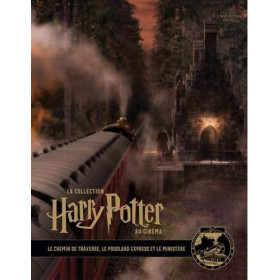 La collection Harry Potter au cinéma - Tome 2 : le Chemin de Traverse, le Poudlard express et le Ministère