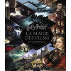 Harry Potter : La Magie des films (nouvelle édition)