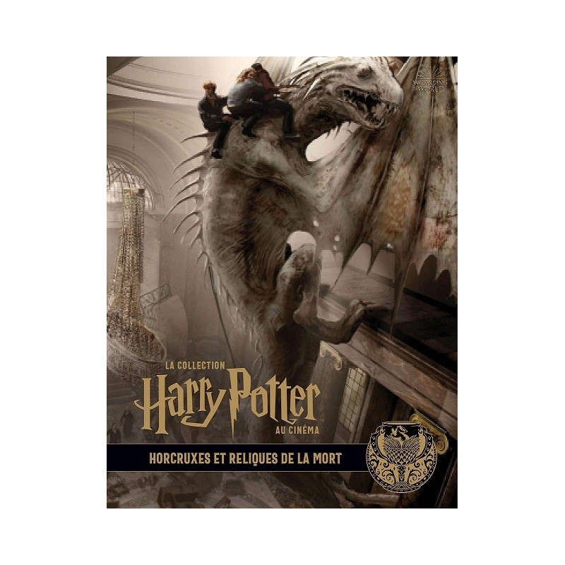 La collection Harry Potter au cinéma - Tome 2 : 3 : Horcruxes et Reliques de la Mort