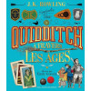 Le Quidditch à travers les âges : édition illustrée