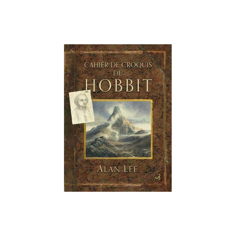 Lord of the rings - Cahier de croquis du Hobbit (Alan Lee)