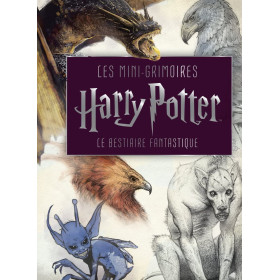 Les mini-grimoires Harry Potter T2 : Le bestiaire fantastique