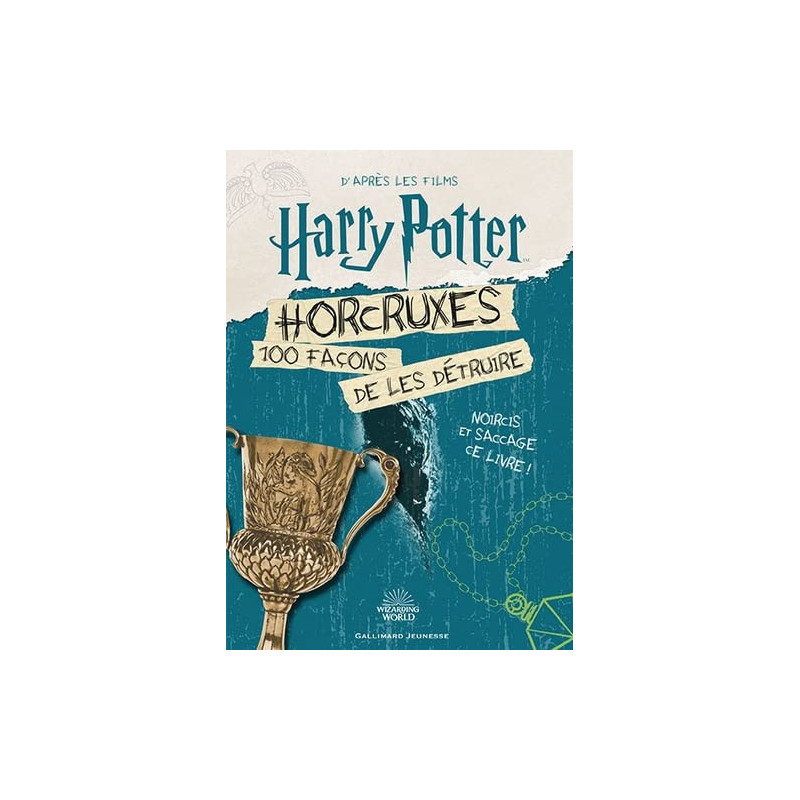 Harry Potter - Horcruxes, 100 façons de les détruire