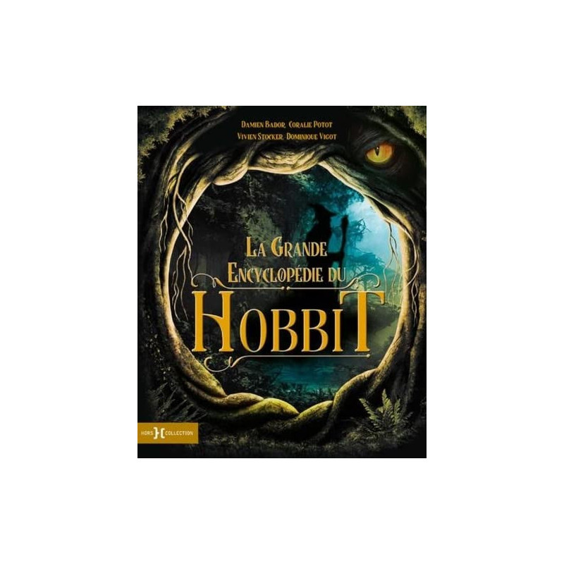 La grande encyclopédie du Hobbit - nouvelle édition