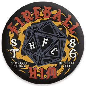 Stranger Things - Badge Fireball Him!