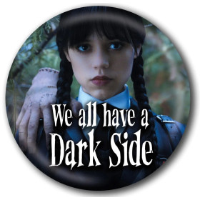 Wednesday - Badge We All Have a Dark Side