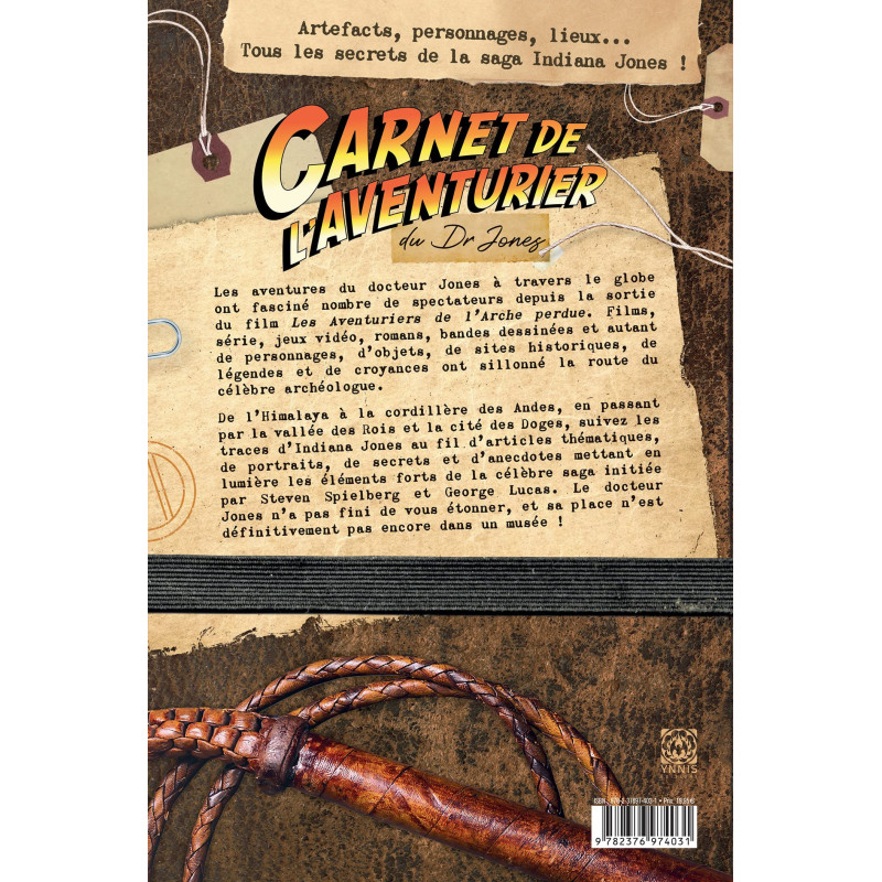 Indiana Jones - Carnet de l'aventurier du Dr Jones: Artefacts, personnages, lieux...